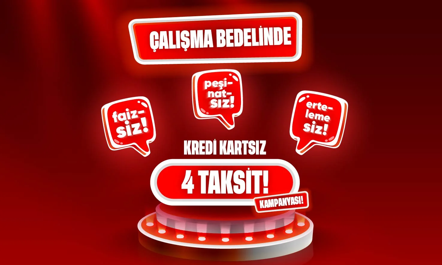 Çalışma Bedelinde 4 Taksit İmkanı