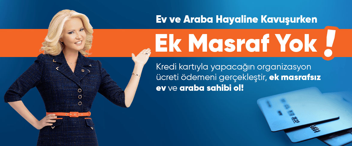 Kredi Kartınla yapacağın Organizasyon Ücreti Ödemesinde Komisyon YOK!